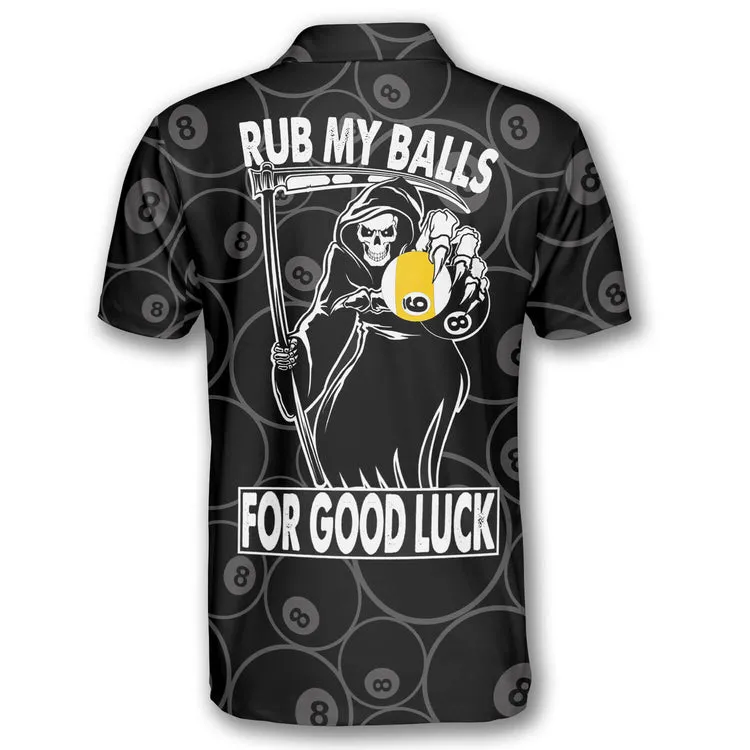 Billiards Rub My Balls For Good Luck Custom Billiard Shirts for Men, Custom Billiard Shirts for Team, Billiard Polo Shirts